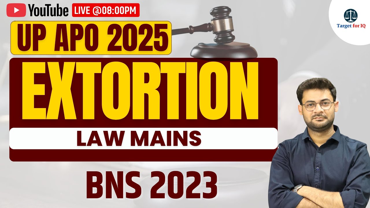 UP APO Law Mains Extortion | Target for IQ #targetforiq #upapo2025 #upapo
