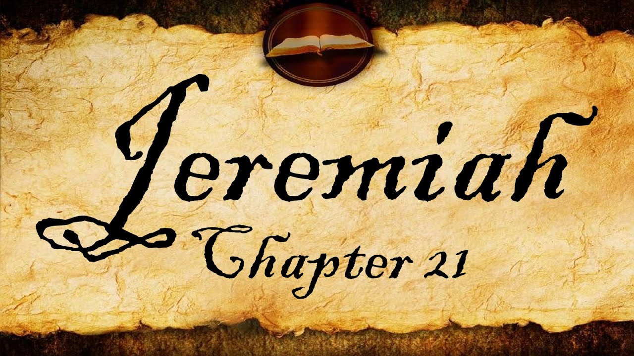 Jeremiah Chapter 21 | KJV Audio (With Text)