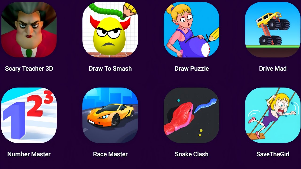 Scary Teacher 3D, Draw to Smash, Drive Mad, Draw Puzzle, Race Master, Snake Clash, SaveTheGirl