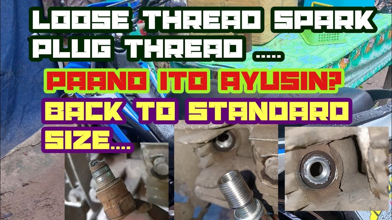 Paano ayusin ang loose thread spark plug thread