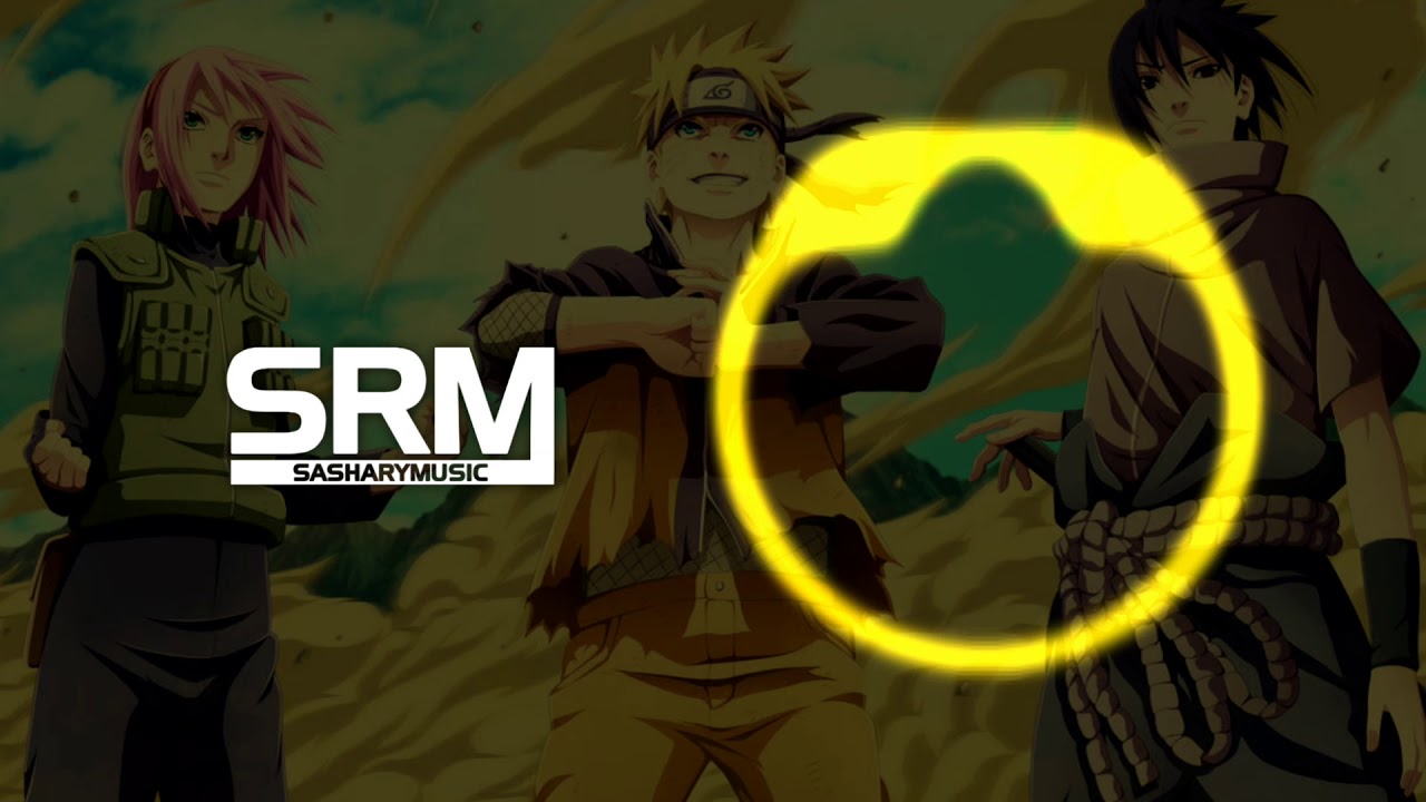 Naruto - Strong and Strike (DirtyKidBasel Remix)