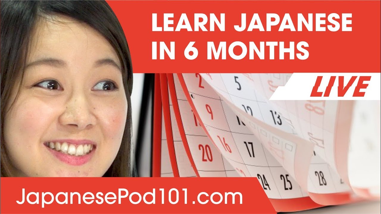 Learn How to Speak Japanese in 6 Months!