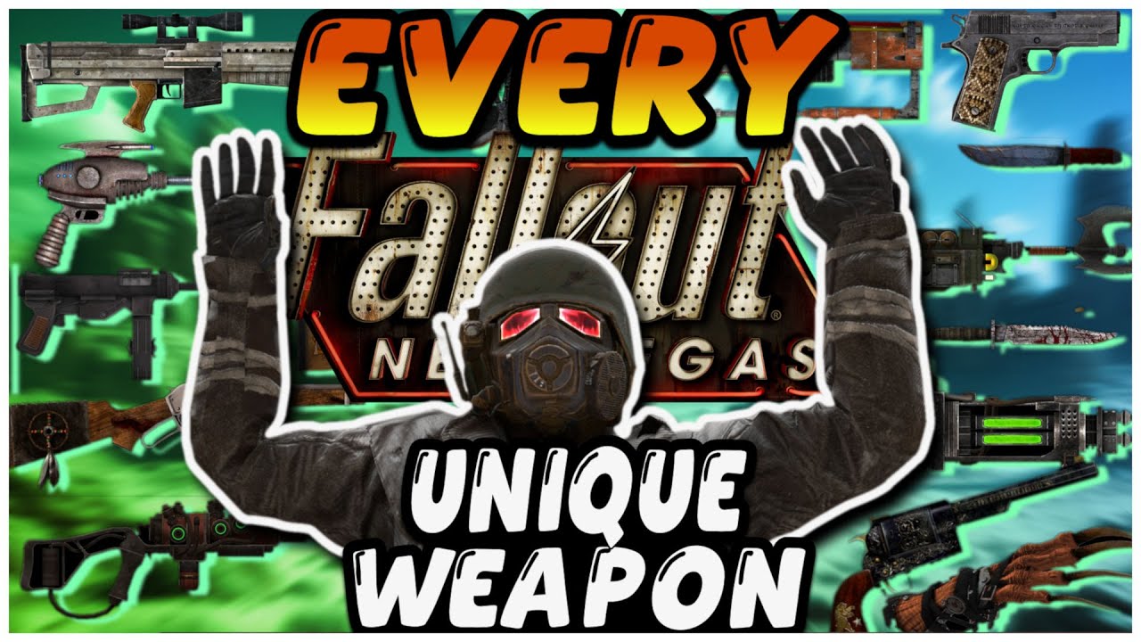 How To Get Every Unique Weapon In Fallout New Vegas