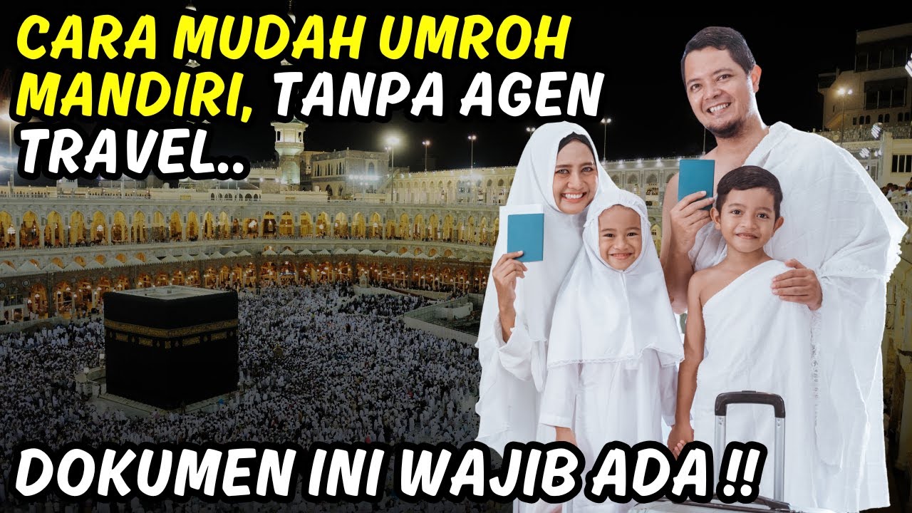 👉 Cara Umroh Mandiri Tanpa Travel 2025 🕋 Dokumen yang Harus Dipersiapkan ✅
