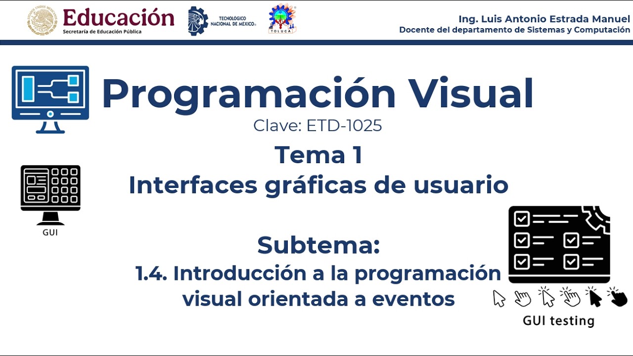 Subtema 1.4 Introducción a la programación visual orientada a eventos