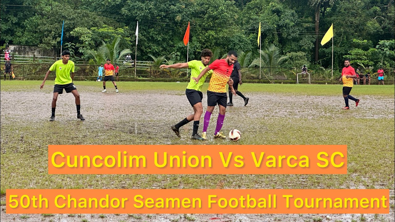 50th Chandor Seamen Football Tournament…Cuncolim Union Vs Varca SC