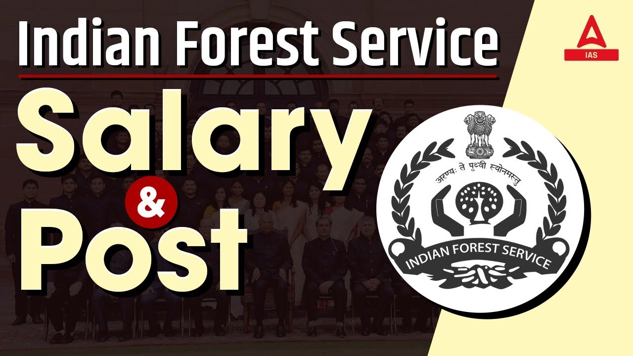 IFS Officer Salary and Facilities | Indian Forest Service Officer Pay Scale | IFS Officer Lifestyle
