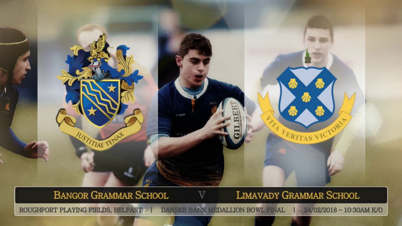 Gryphiti Classics: Bangor Grammar School vs Limavady Grammar School (2018 Medallion Bowl Final)