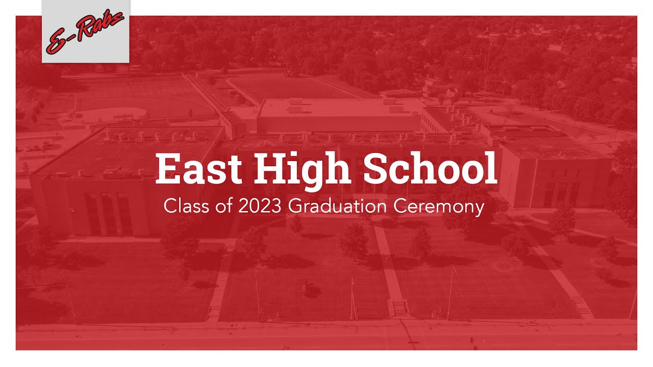 East High School // Class of 2023 Graduation Ceremony