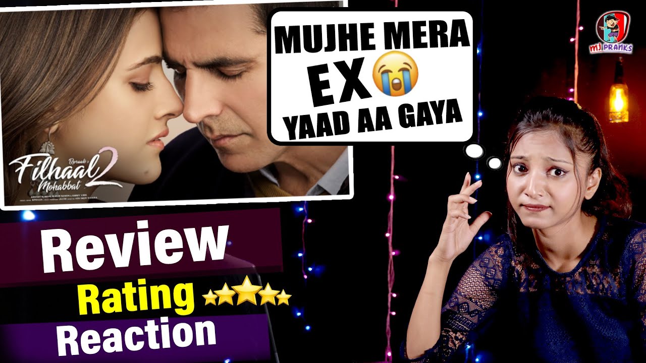 Filhaal 2 Mohabbat Song Review And Reaction | Akshay Kumar | Ammy Virk | BPraak | Jaani | MJ Pranks