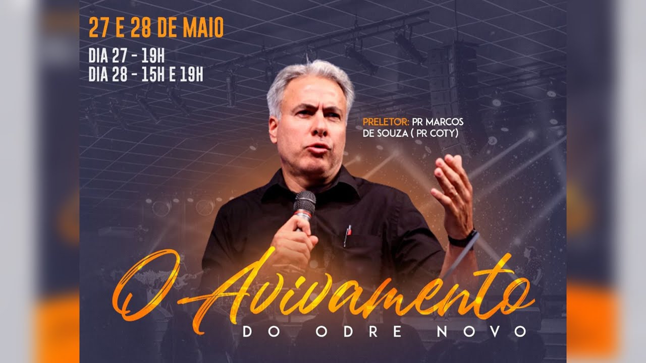 Seminário O Avivamento do Odre Novo - Pr Coty - 28/05 - 15h
