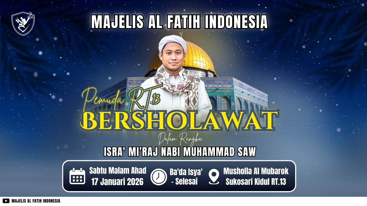🔴LIVE  MUSHOLLA AL MUBAROK MEMPERINGATI ISRA' MI'RAJ NABI MUHAMMAD  SAW | AL FATIH INDONESIA