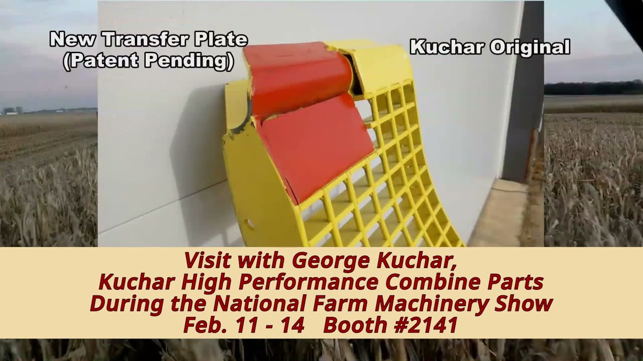 2026 National Farm Machinery Show February 11 - 14 - Kuchar Combine Parts Booth #2141