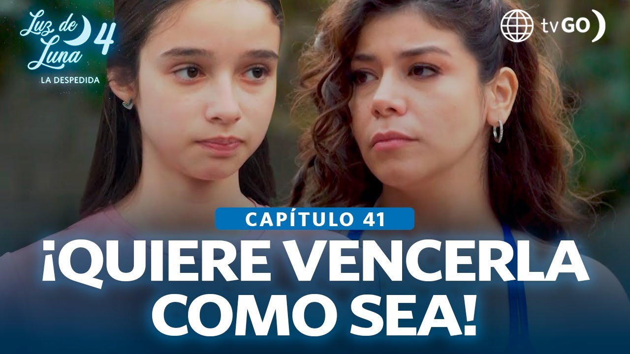 Luz de Luna 4: Mafer se prepara para enfrentarse a Luz (Capítulo n° 41)