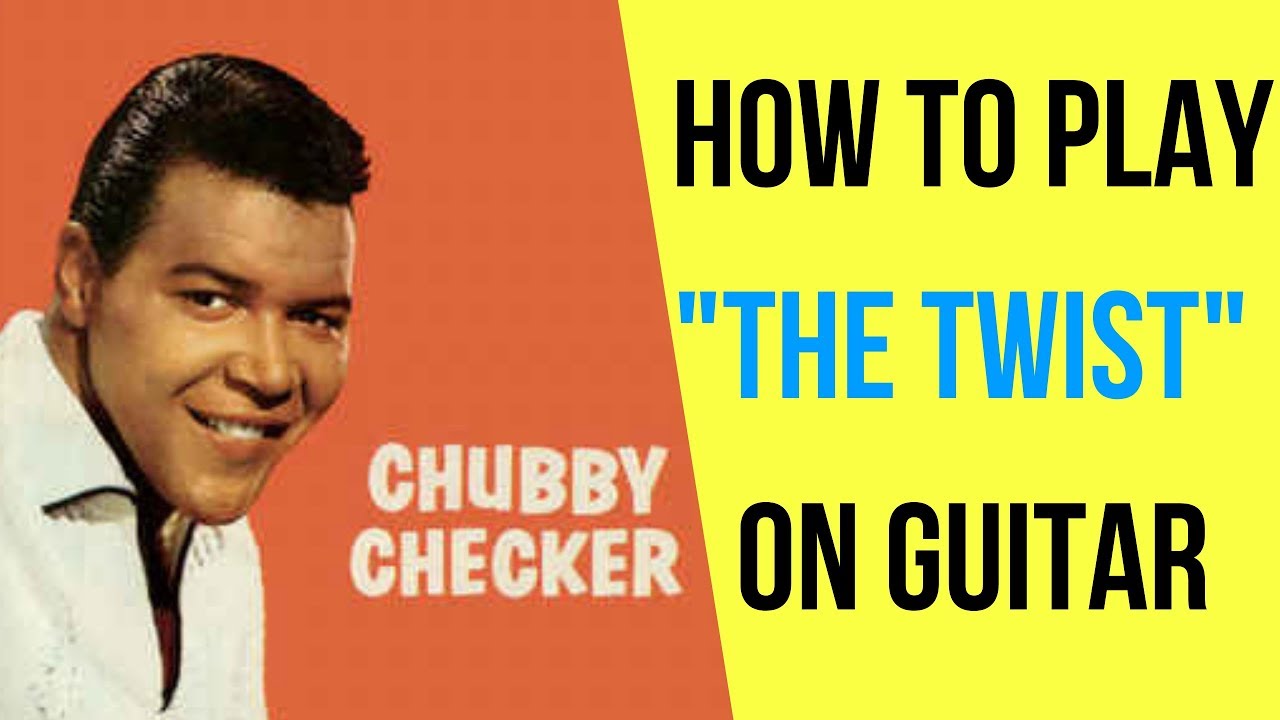 How to Play The Twist on Guitar