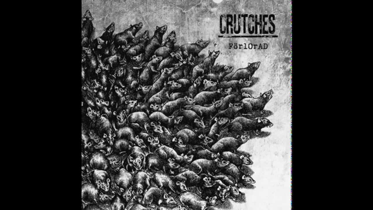 Crutches -  FörlOrAD (Full Album 2015)