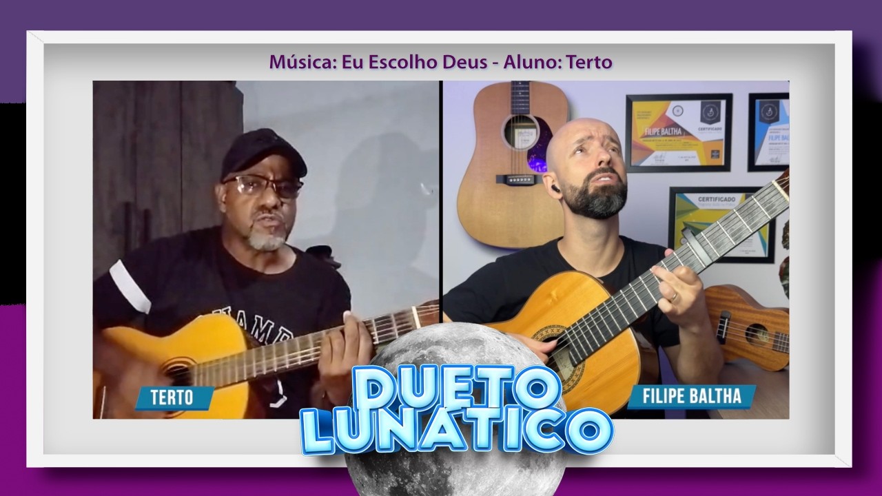 [Alunos do Viol&atilde;o na Pr&aacute;tica] Dueto Lunatico - Eu Escolho Deus [Aluno: Terto]