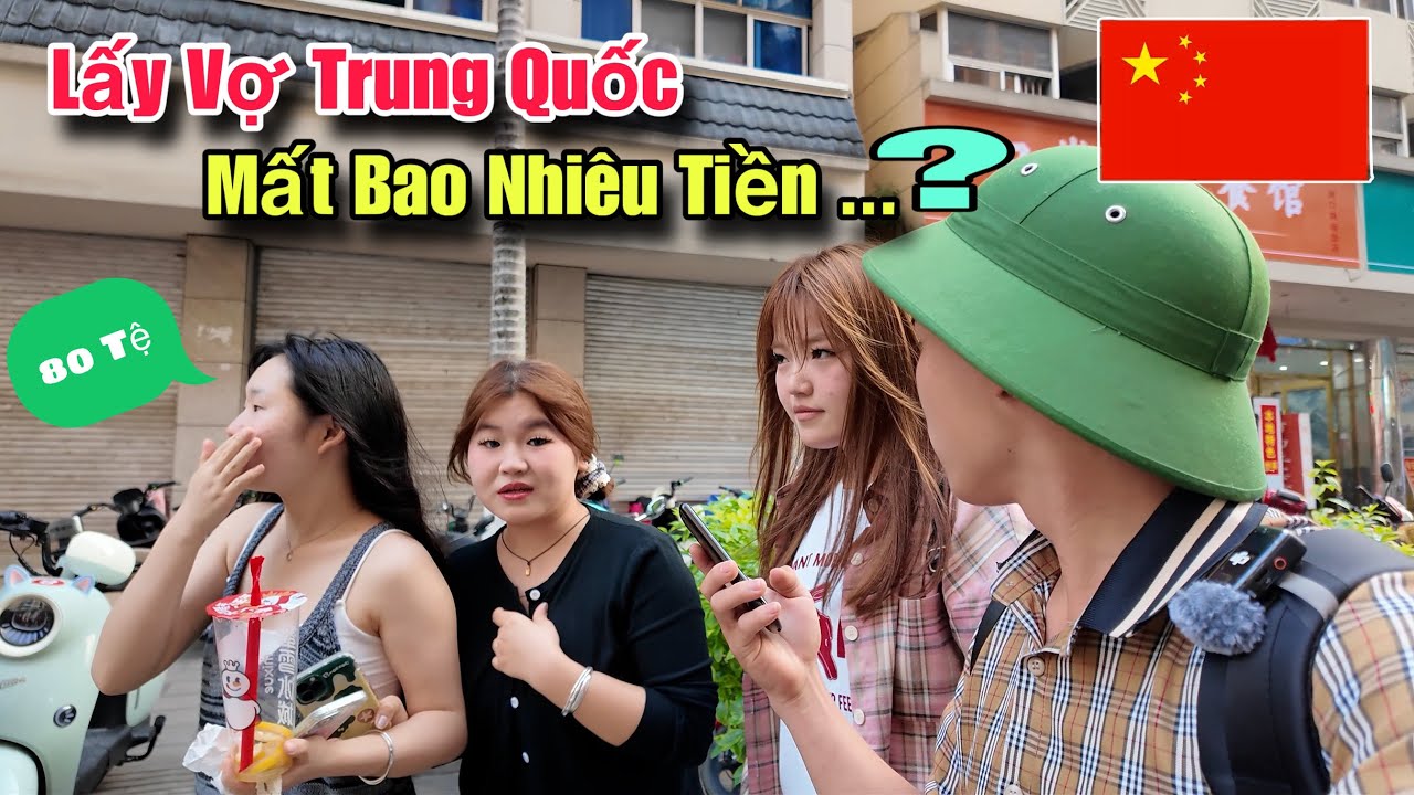 Biên Giới Việt- Trung (1) Lấy Vợ Trung Quốc Mất Bao Nhiêu Tiều,Liệu Gái TQ Lấy Chồng Việt Nam Không?