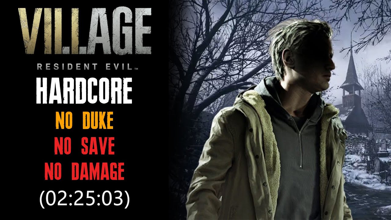 [Resident Evil Village] Hardcore, No Duke, No Save, No Damage (02:25'03'')