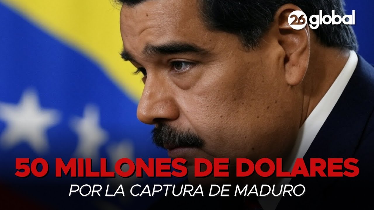 🚨 EE.UU ofrece millonaria recompensa por el presidente de Venezuela | #26Global