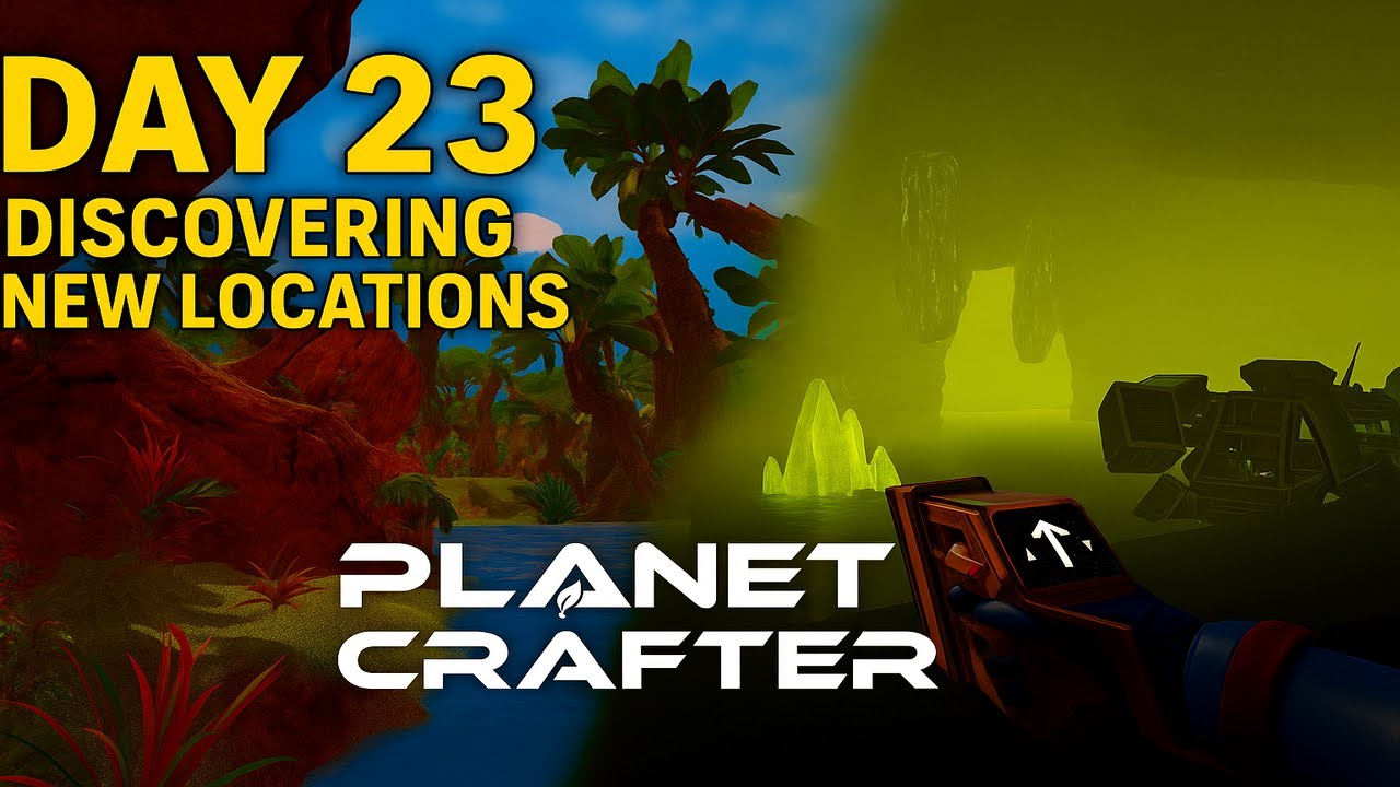Day 23: New Discoveries & Exploring Uncharted Regions - Planet Crafter