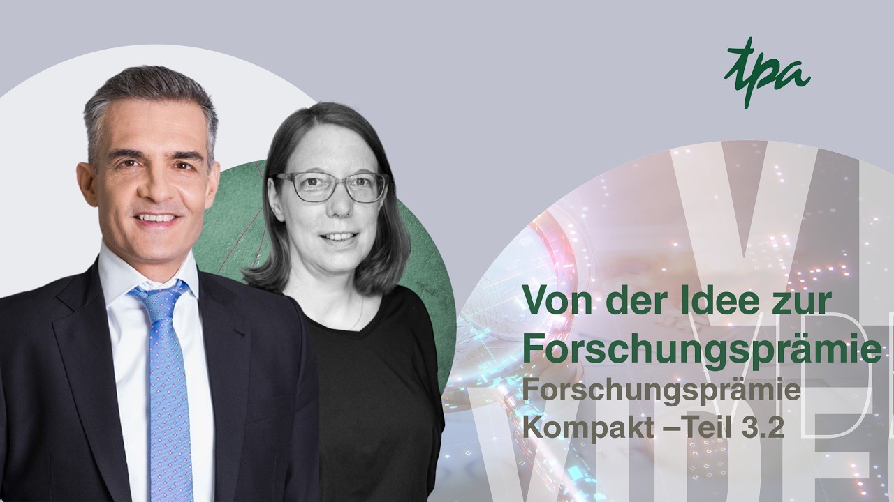 Von der Idee zur Forschungsprämie Teil 3.2 | TPA Steuerberatung