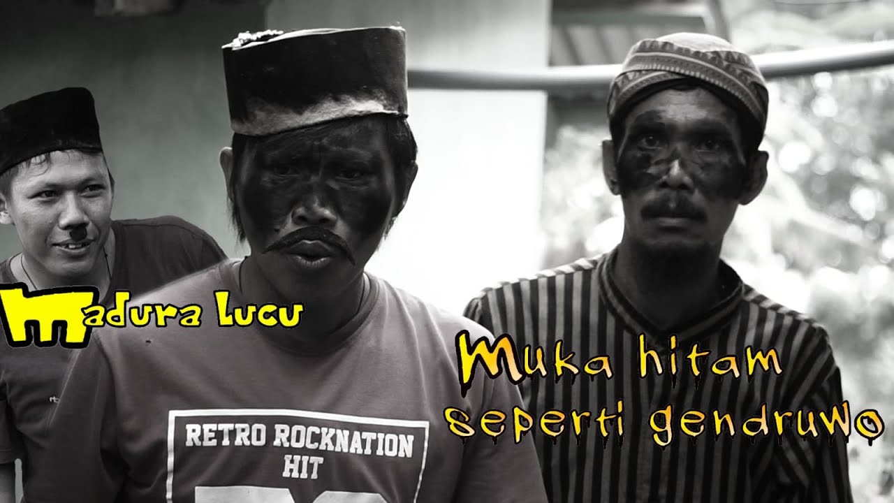 MADURA LUCU.// MUKA HITAM