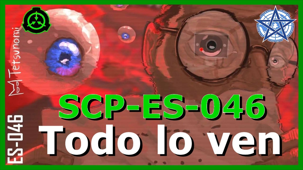 SCP-ES-046 | Todo lo ven