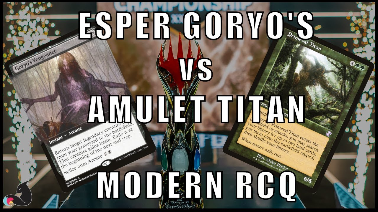 Goryo's Vengenace vs Amulet Titan! | Competitve Modern RCQ FINALS!