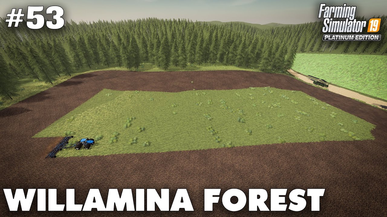 Willamina Forest #53 Creating The New Field, Farming Simulator 19 Timelapse, Seasons