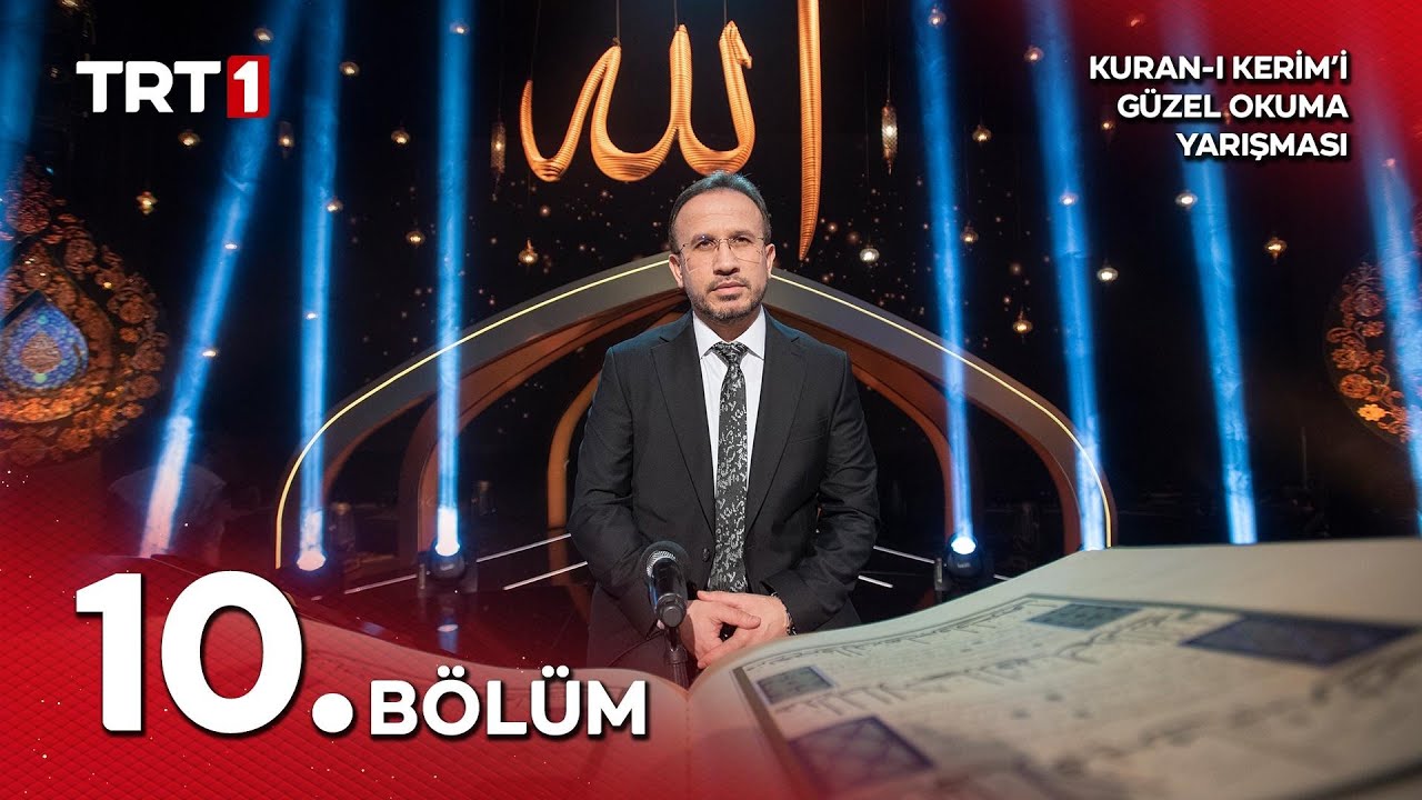 Kuran-ı Kerim'i Güzel Okuma Yarışması 10. Sezon 10. Bölüm