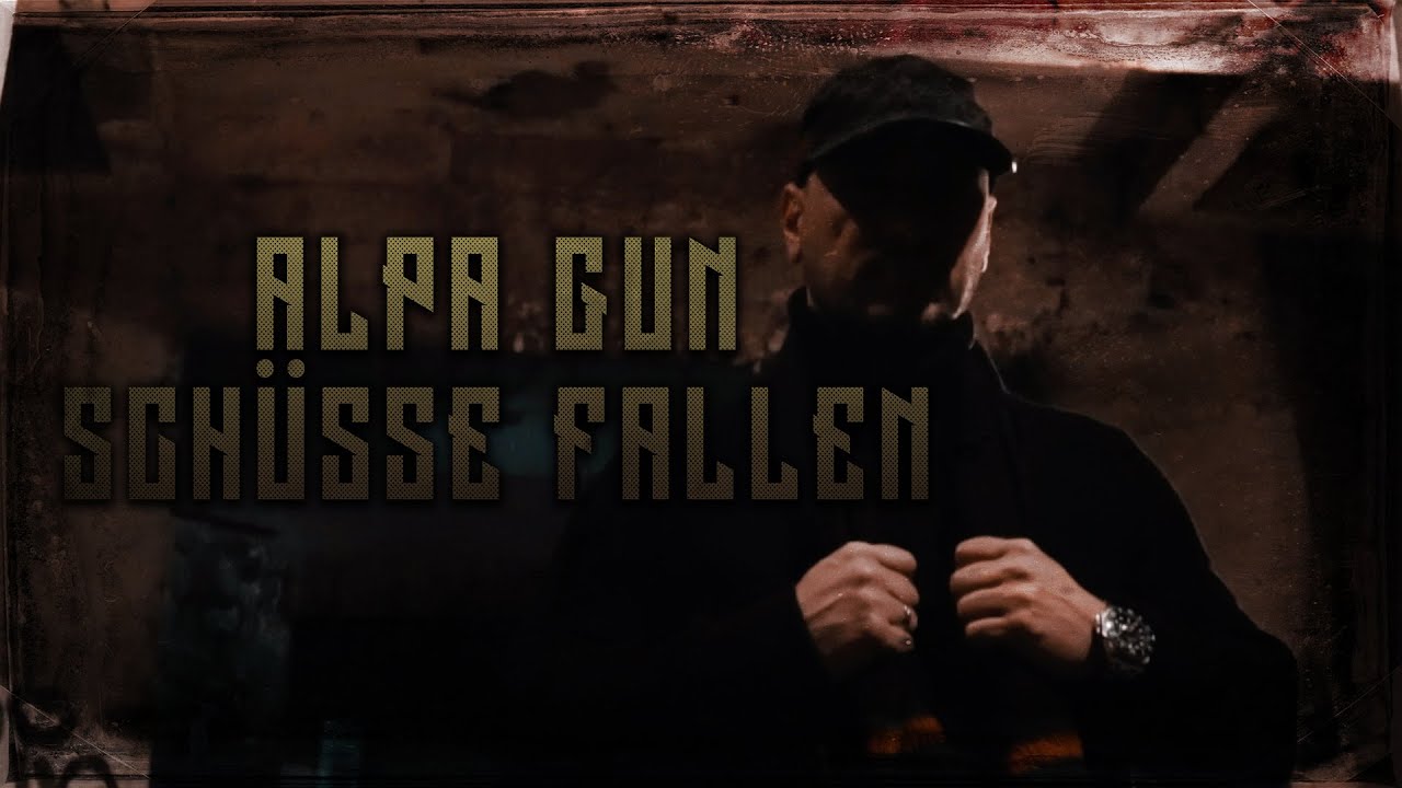 ALPA GUN - SCHÜSSE FALLEN (PROD. BY FRANK ONE & PERINO)