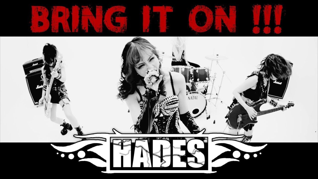 HADES (ヘイディーズ) 「BRING IT ON!!!」-Official Music Video