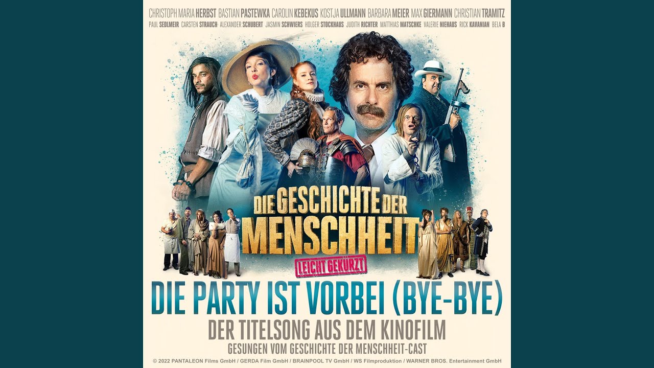 Die Party ist vorbei (bye-bye - Der Titelsong aus dem Kinofilm)
