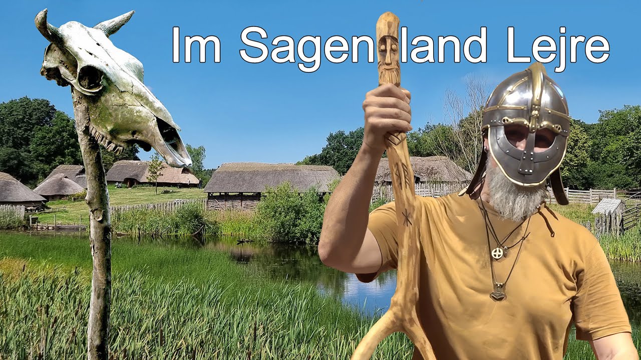 Im Sagenland Lejre - Nordlandreise Teil 11