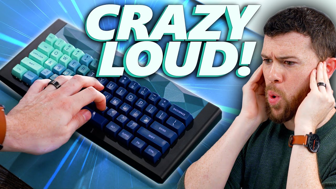 No no no, THIS is the LOUDEST Keyboard