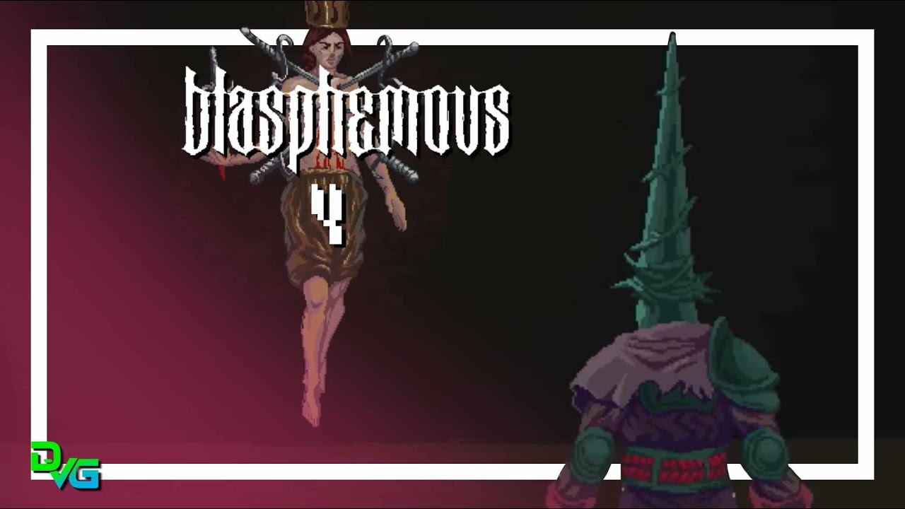 Blasphemous | Señora de los Seis Dolores | Parte #4