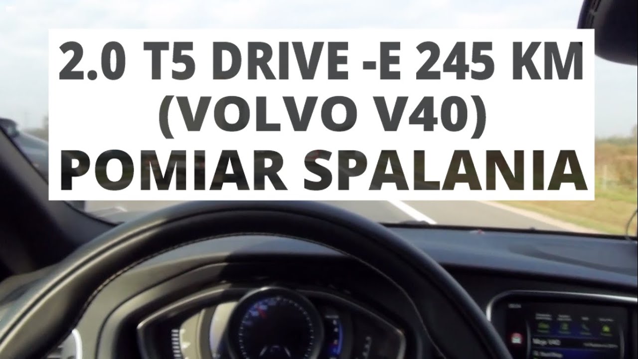 Volvo V40 2.0 T5 Drive-E 245 KM - pomiar spalania