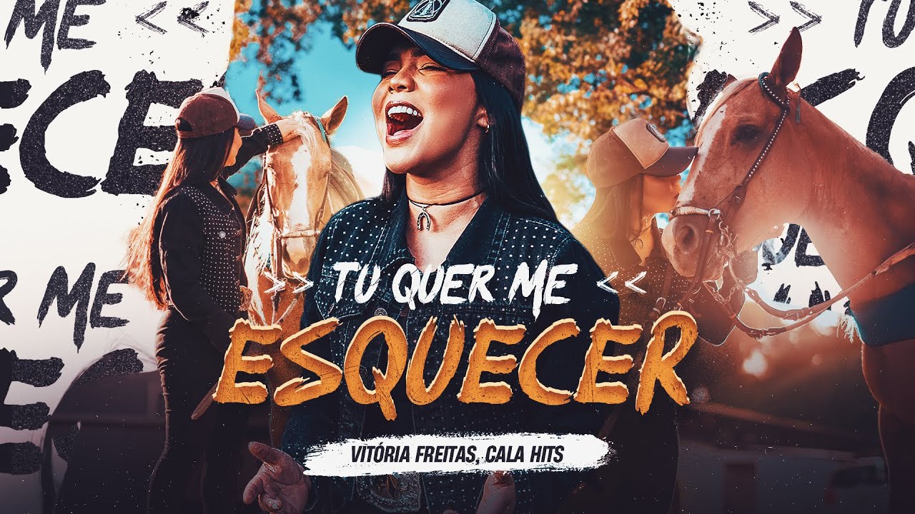 TU QUER ME ESQUECER - Vitória Freitas, Cala Hits (Clipe Oficial)
