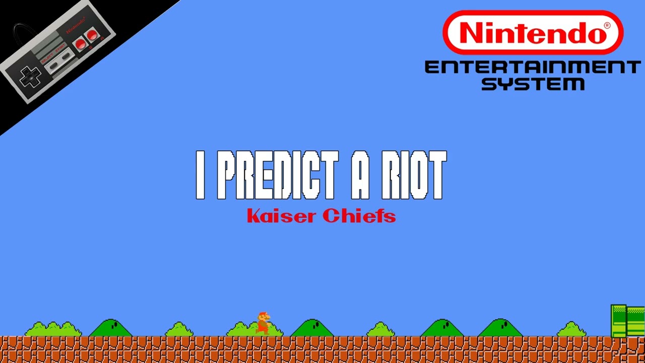 Kaiser Chiefs &mdash; I Predict A Riot 8-Bit Cover | NES Soundfont Remix | Meme Songs