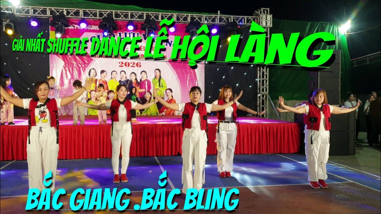 GIẢI NHẤT Shuffle Dance 🇻🇳 LẼ HỘI LÀNG 2026 🇻🇳🇻🇳🇻🇳