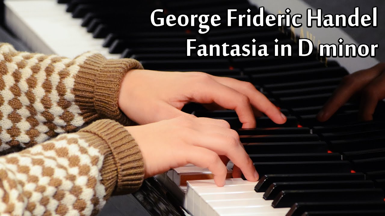 G.F. Handel: Fantasia in D minor (Anna Nadiryan)