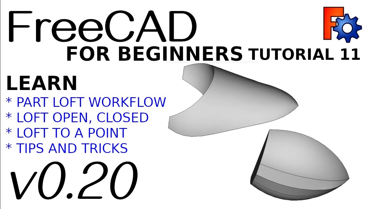 FreeCAD 0.20 For Beginners | 11 | Lofting Workflows Tutorial | Part Workbench