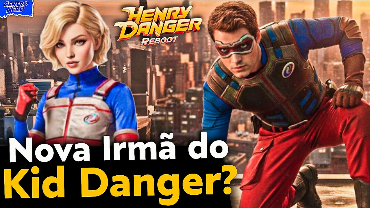 SÉRIE DA FILHA DO CAPITÃO MAN E IRMÃ DO KID DANGER? NOVOS RUMORES SOBRE O SPIN OFF DE HENRY DANGER
