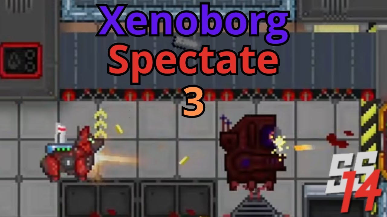 SS14 - Xenoborg Spectating - Round 3 (Caught In-between)