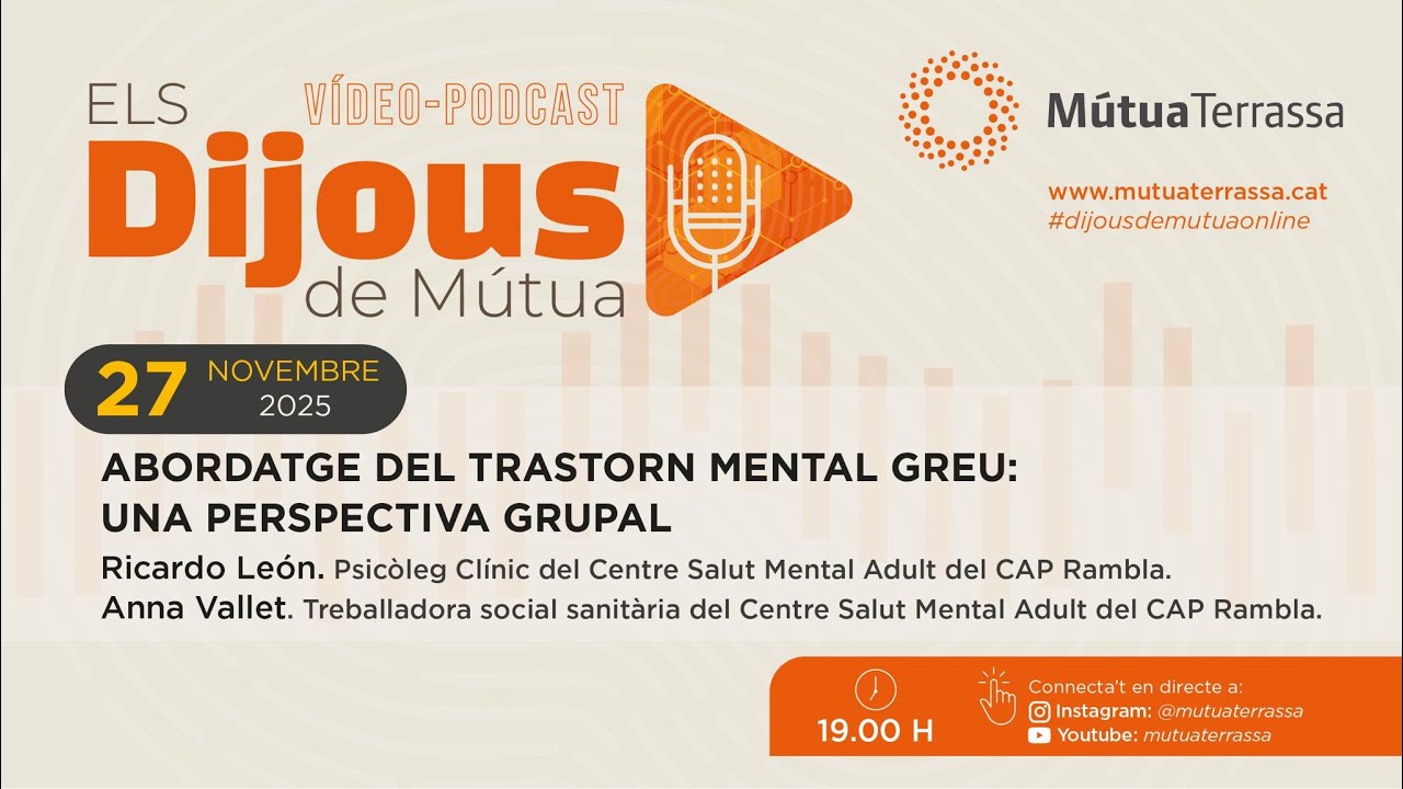 Dijous de Mútua: Abordatge del Trastorn Mental Greu