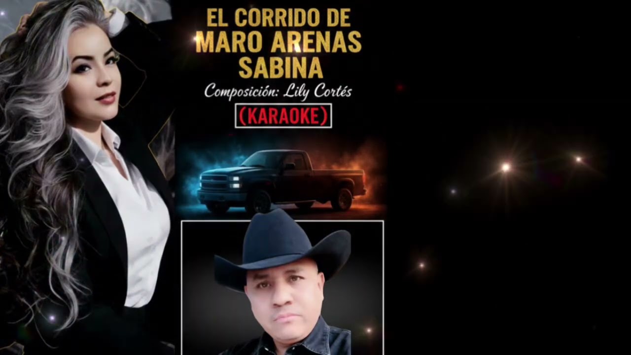 El Corrido de Maro Arenas Sabina (KARAOKE OFICIAL) - Composición de Lily Cortéz