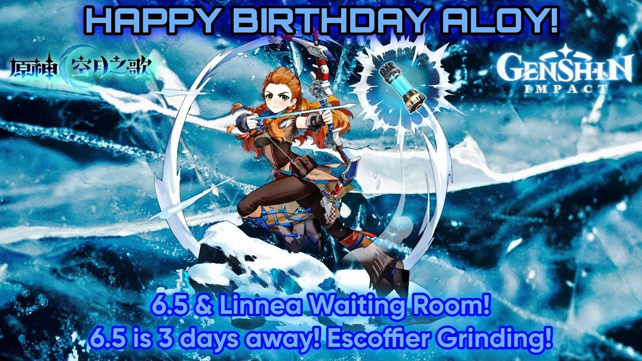 Happy Birthday Aloy! Weekend Grinding! 6.5 & Linnea Waiting Room! | [ Genshin Impact 6.4 ]