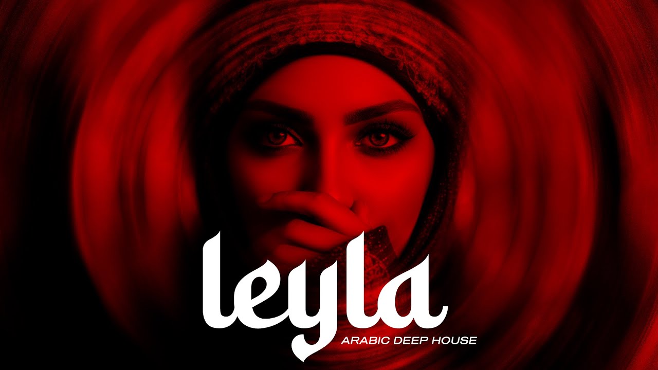 NOT&Egrave; - LEYLA (ARABIC DEEP HOUSE)