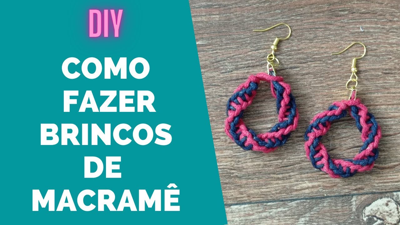 COMO FAZER BRINCOS DE MACRAMÊ - AULA 21- CPMACRAME NA PRÁTICA